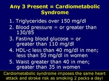 3 of 5 is Metabolic Syndrome