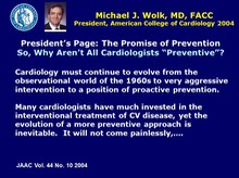 ACC President - Treatment will advance to prevention