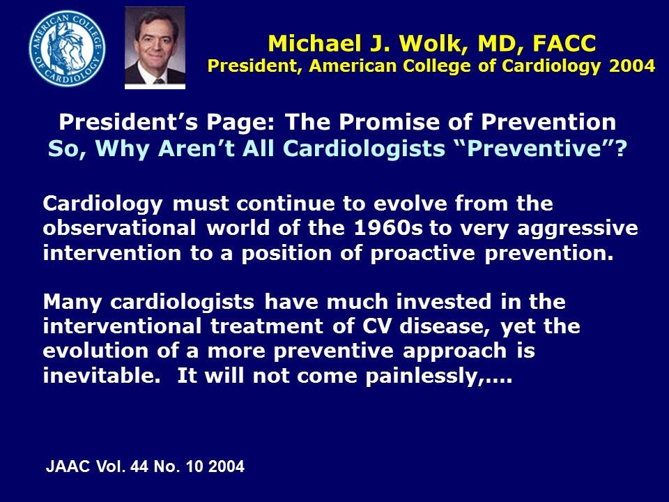 ACC President - Treatment will advance to prevention