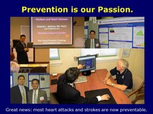 Heart attack and stroke prevention is our passion.