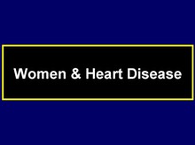 Women and Heart Disease